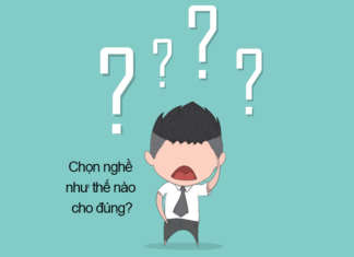 “Bỏ túi” 7 gợi ý hay giúp lựa chọn nghề nghiệp chuẩn nhất lựa chọn nghề nghiệp