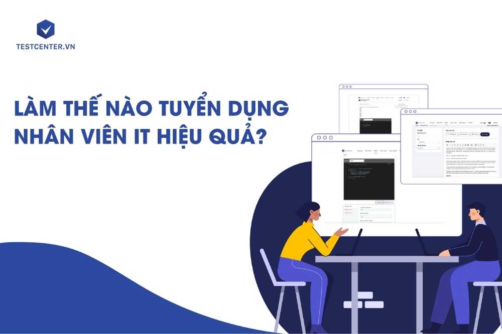 Doanh nghiệp đánh giá năng lực nhân sự IT thế nào?