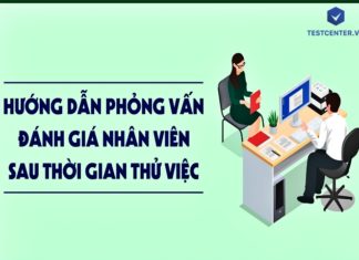 Cách xây dựng bảng đánh giá nhân viên thử việc cho nhà quản lý bảng đánh giá nhân viên thử việc chuẩn