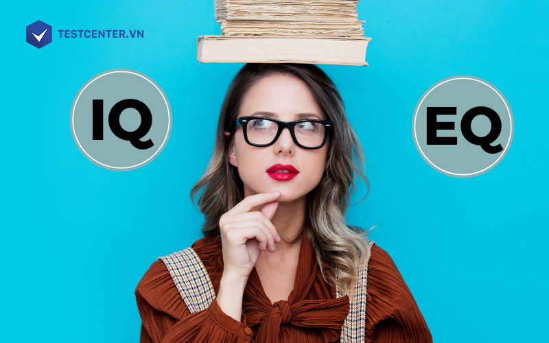IQ và EQ cái nào quan trọng hơn? Chọn yếu tố gì trong tuyển dụng