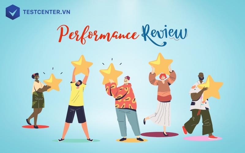 Tìm hiểu định nghĩa performance review là gì?