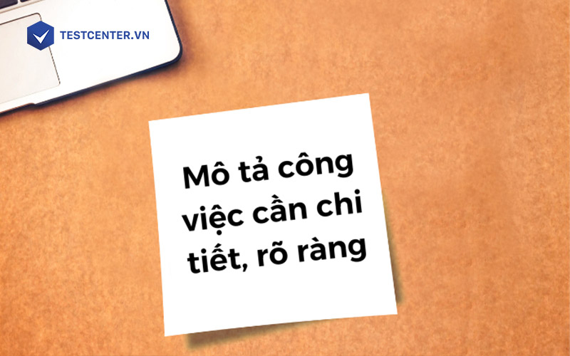 Thiếu thông tin về công việc khiến ứng viên không thực hiện được quá trình thử việc hiệu quả