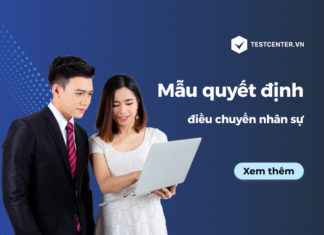 Mẫu quyết định điều chuyển nhân sự và những vấn đề cần lưu ý Mẫu quyết định điều chuyển nhân sự và những vấn đề cần lưu ý