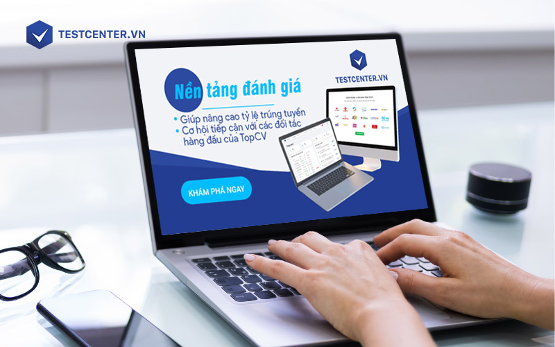 Sử dụng Testcenter sẽ giúp bạn quản lý các dự án tuyển dụng hiệu quả hơn